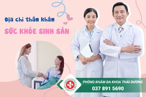 Phòng khám Thái Dương - Địa chỉ thăm khám sức khỏe sinh sản uy tín