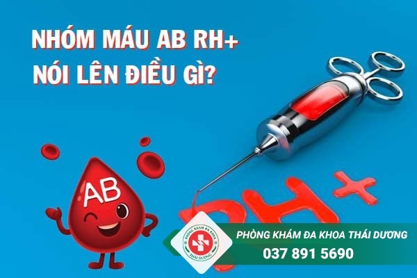 Nhóm máu AB Rh+ nói lên điều gì
