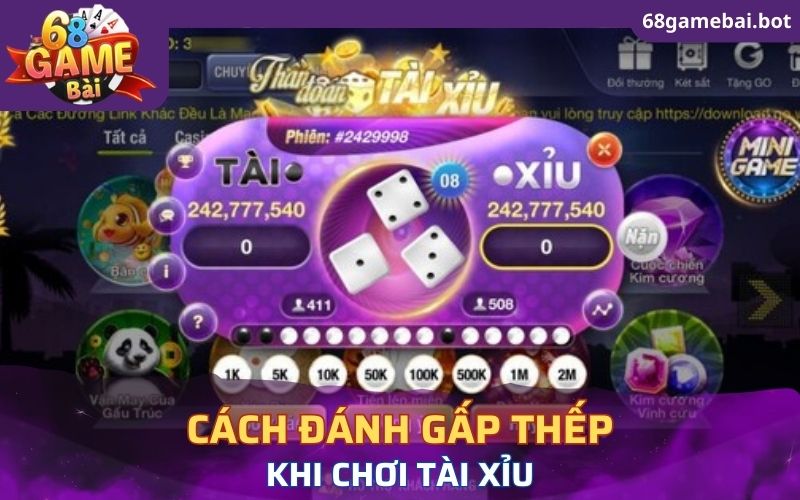 Dùng cách đánh gấp thếp khi chơi tài xỉu